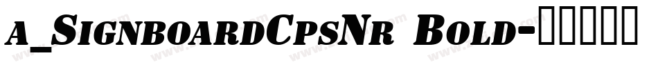 a_SignboardCpsNr Bold字体转换